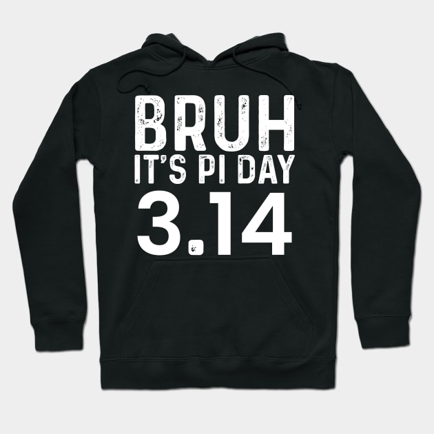 Bruh Pi Day 3.14 Pi Symbol Funny Pi Day Teachers Math Lovers Hoodie by click2print